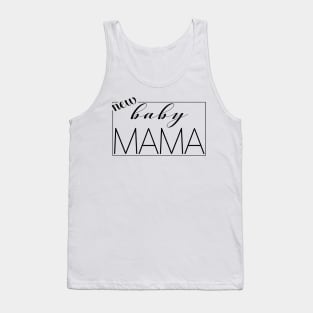 Mothers Day - Baby Mama - Best Mom Funny Tee Shirt Tank Top